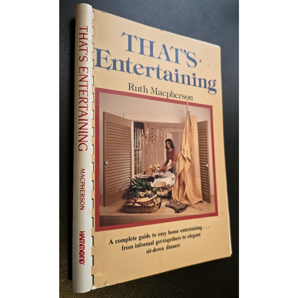 Signed 1981 THAT'S ENTERTAINING A Complete Guide Cookbook By Ruth Macpherson